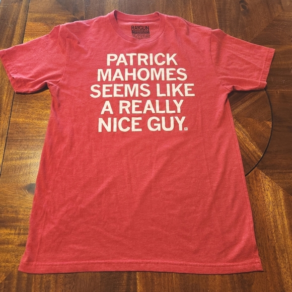 Raygun Other - Patrick Mahomes Seems Like A Really Nice Guy KC Chiefs Men's Shirt Size Medium